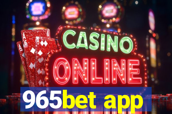 965bet app